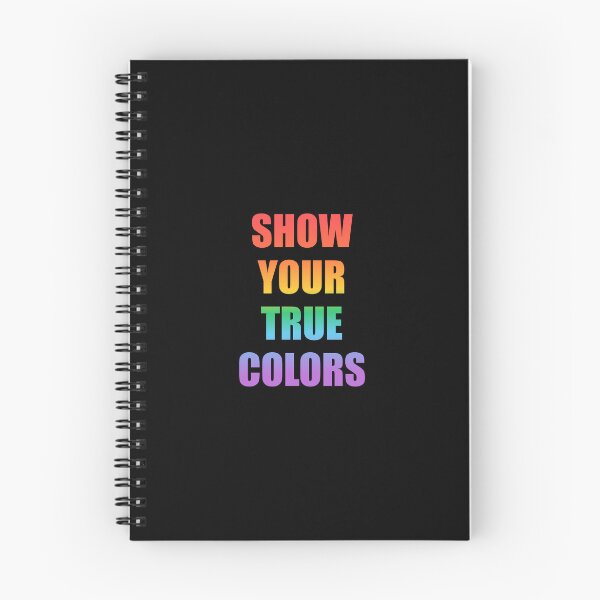 Item preview, SHOW YOUR TRUE COLORS - LGBT PRIDE designed and sold by Inspirationmotivation.