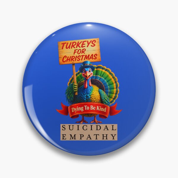 Item preview, TURKEYS FOR CHRISTMAS SUICIDAL EMPATHY 1 designed and sold by DigitalandPhoto.