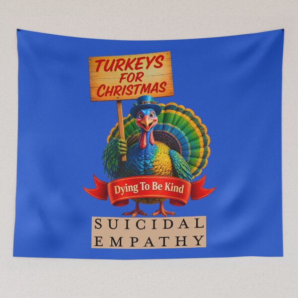 Item preview, TURKEYS FOR CHRISTMAS SUICIDAL EMPATHY 1 designed and sold by DigitalandPhoto.
