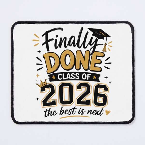 Item preview, Finally Done Class Of 2026 Graduation designed and sold by Stick-Artistry.