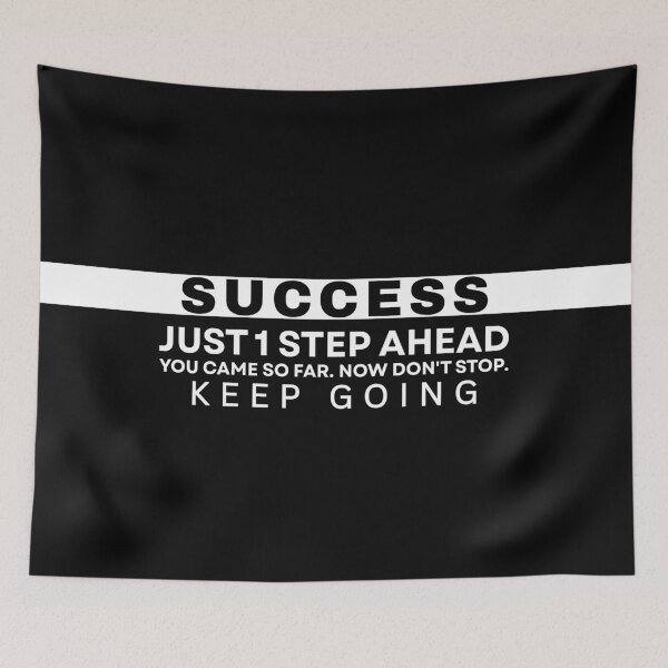 Item preview, Success is Just One Step Ahead – Keep Going Motivation Quote designed and sold by THE RADIANT LEGACY.