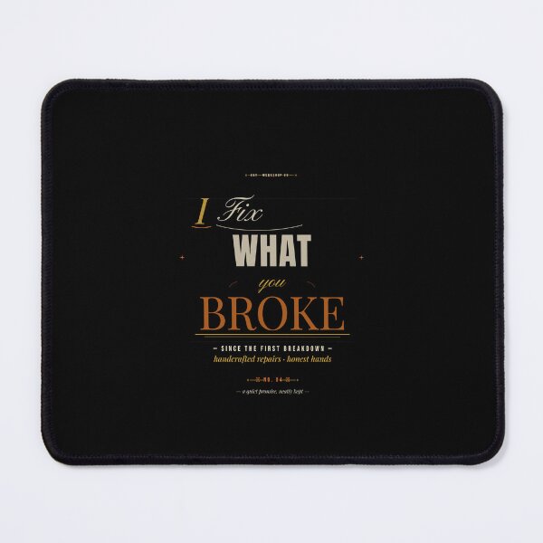 Item preview, I Fix What You Broke Mechanic Design | Vintage Repair Shop Typography designed and sold by Lozarux.