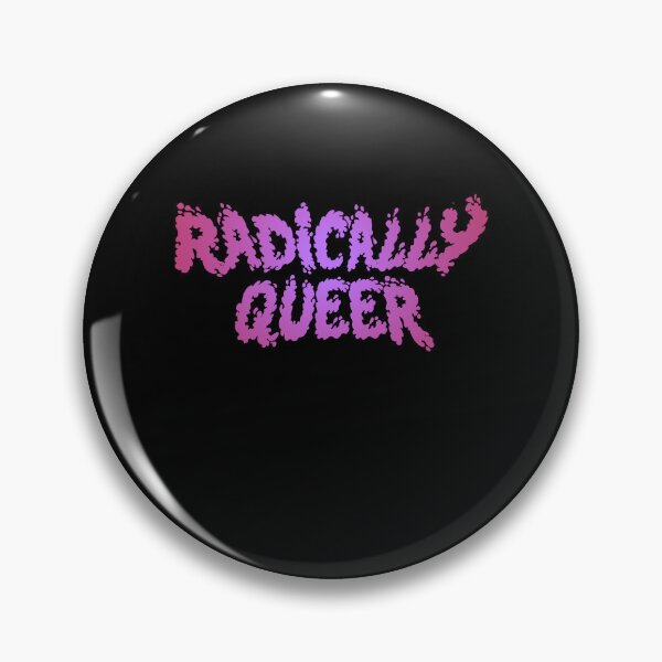 Item preview, Radically Queer designed and sold by BritySpear.
