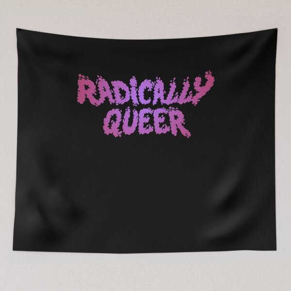 Item preview, Radically Queer designed and sold by BritySpear.