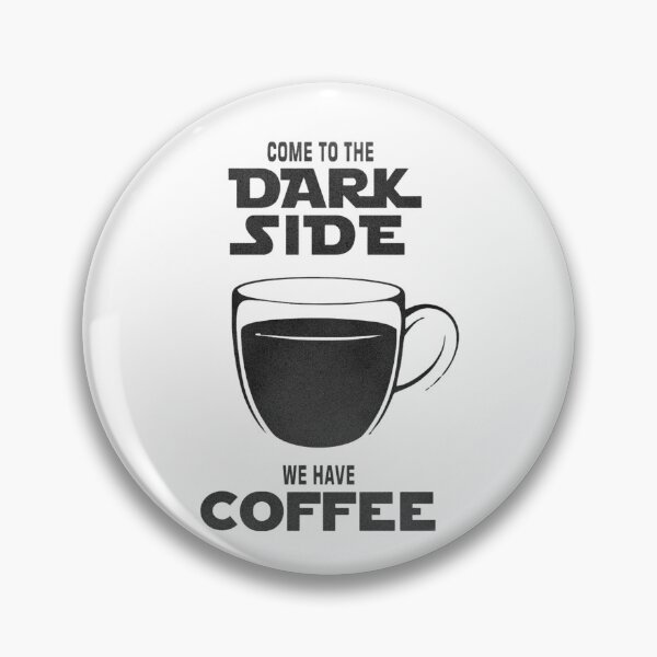 Item preview, Come To The Dark Side We Have Coffee designed and sold by re2m.