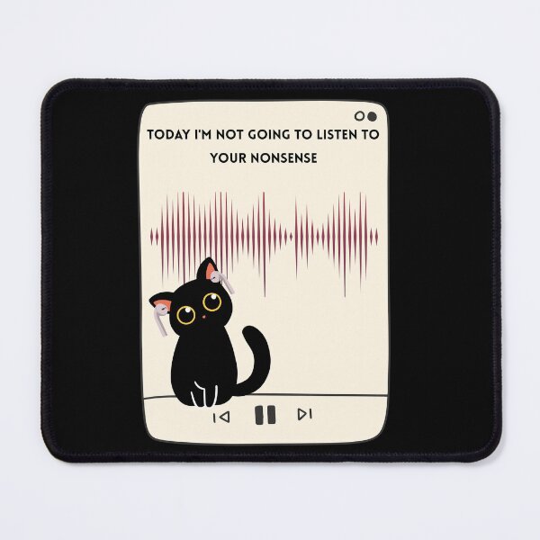 Item preview, Today I'm Not Going To Listen To Your Nonsense designed and sold by WeaselsStuff.