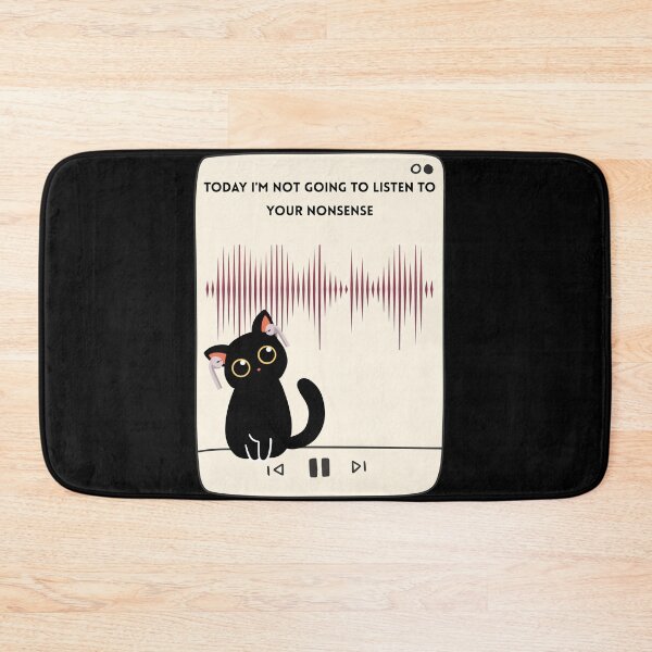 Item preview, Today I'm Not Going To Listen To Your Nonsense designed and sold by WeaselsStuff.