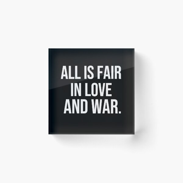 Item preview, All is fair in love and war wise quotes designed and sold by Pikkalo.