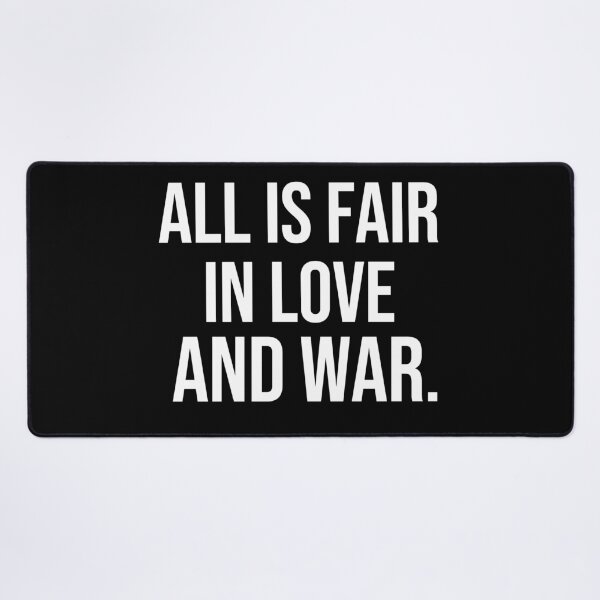 Item preview, All is fair in love and war wise quotes designed and sold by Pikkalo.