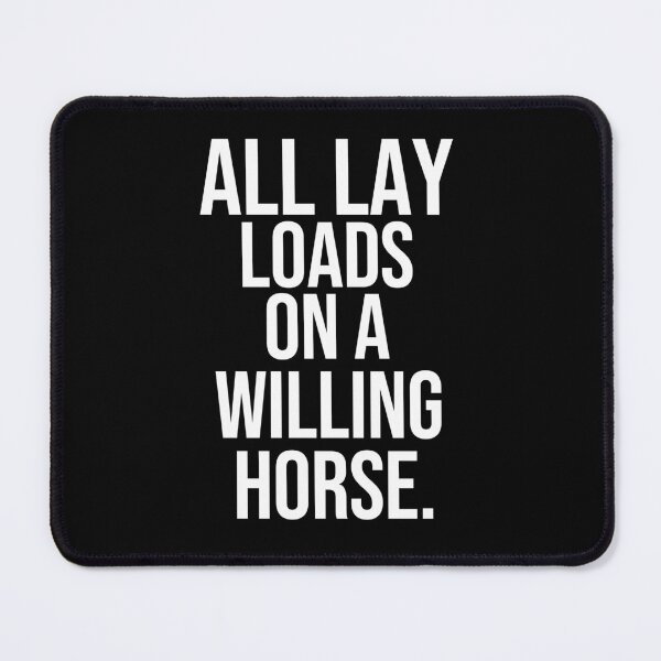 Item preview, Copy of All lay loads on a willing horse quotes on proposal designed and sold by Pikkalo.