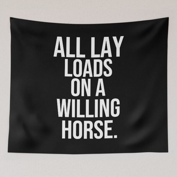 Item preview, Copy of All lay loads on a willing horse quotes on proposal designed and sold by Pikkalo.