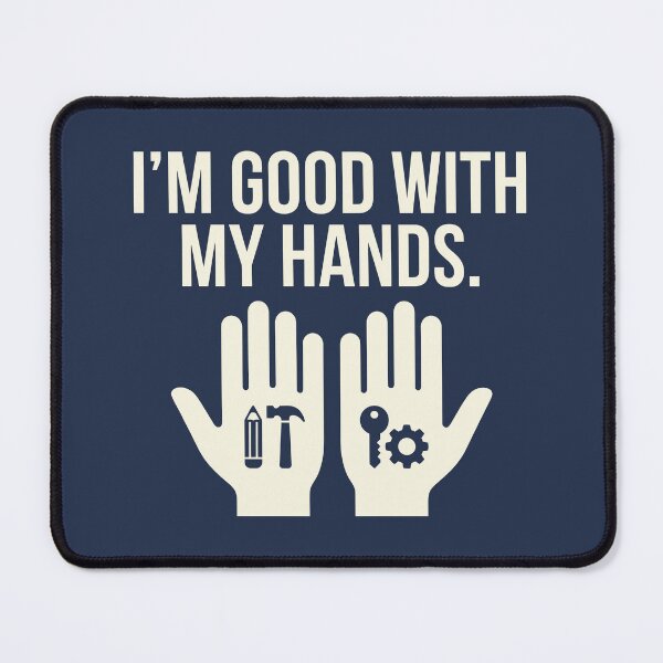 Item preview, I'm Good With My Hands designed and sold by Amir Faysal.