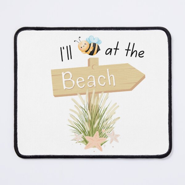 Item preview, I'll Bee at the Beach designed and sold by SunandShade.