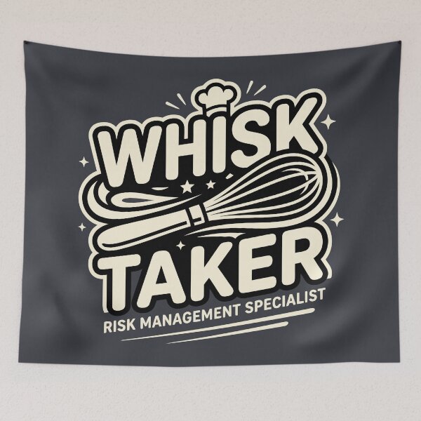Item preview, Whisk Taker - Risk Management Specialist designed and sold by Amir Faysal.