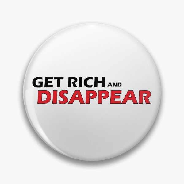 Item preview, Get rich and disappear designed and sold by Positive Mindzet!.