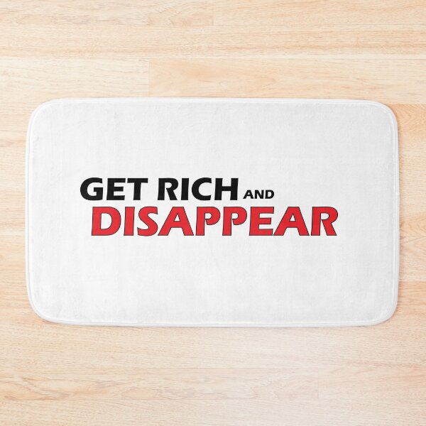 Item preview, Get rich and disappear designed and sold by Positive Mindzet!.