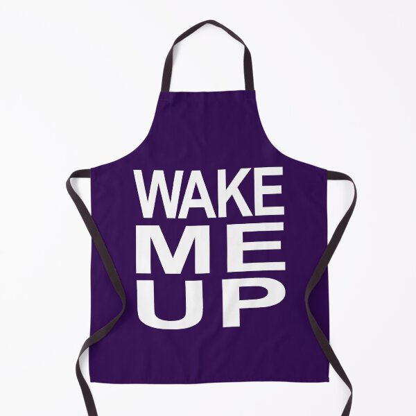 Item preview, Wake Me Up designed and sold by Normbot2000.
