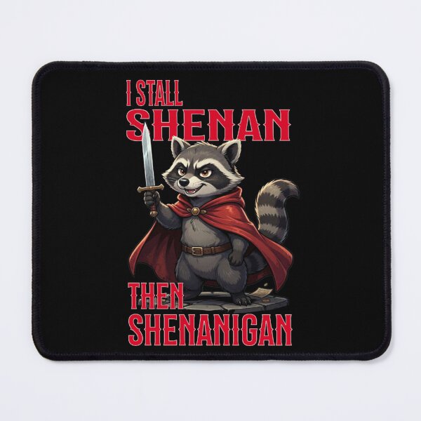 Item preview, I Stall Shenan Then Shenanigan designed and sold by TheEndDesign.