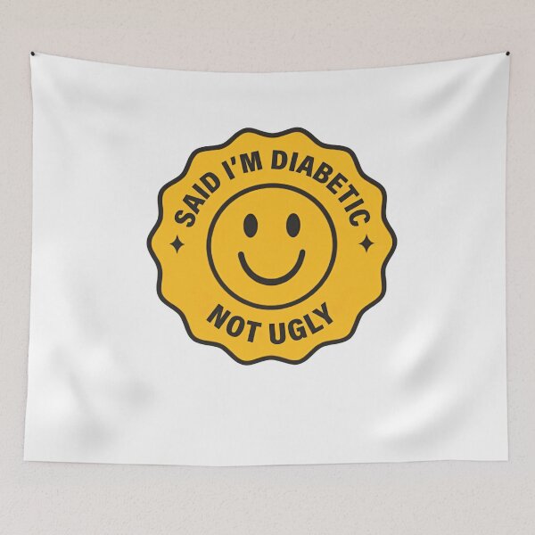 Item preview, Said I'm Diabetic Not Ugly Diabetes Humor Awareness designed and sold by JonesFlora2025.