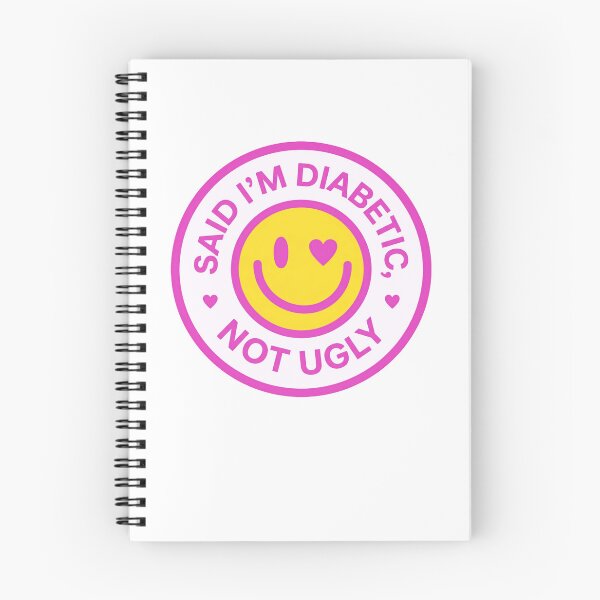 Item preview, Said I'm Diabetic, Not Ugly Diabetes Humor Awareness For Diabetics designed and sold by JonesFlora2025.