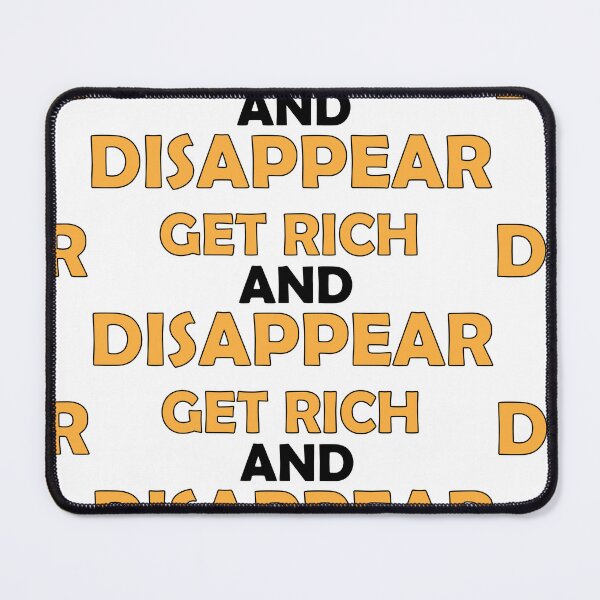 Item preview, Get rich and disappear designed and sold by Positive Mindzet!.