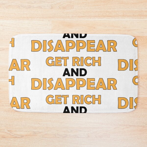 Item preview, Get rich and disappear designed and sold by Positive Mindzet!.
