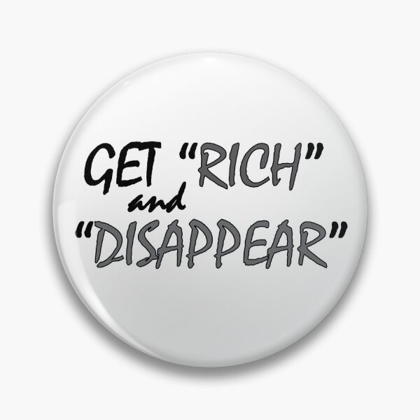 Item preview, Get rich and disappear designed and sold by Positive Mindzet!.