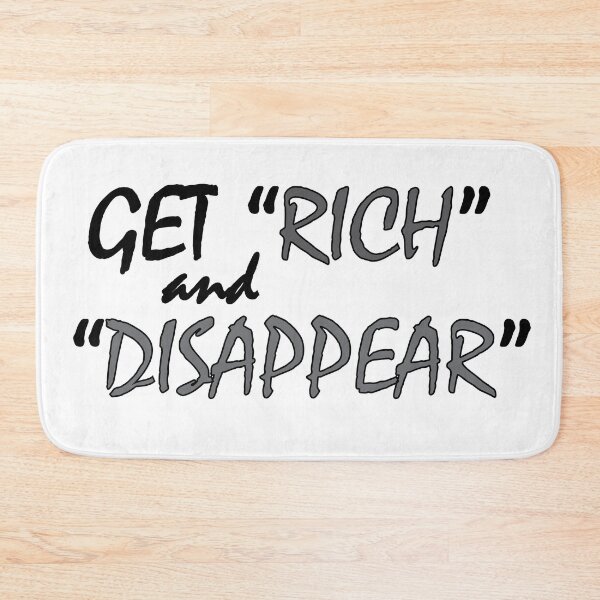 Item preview, Get rich and disappear designed and sold by Positive Mindzet!.