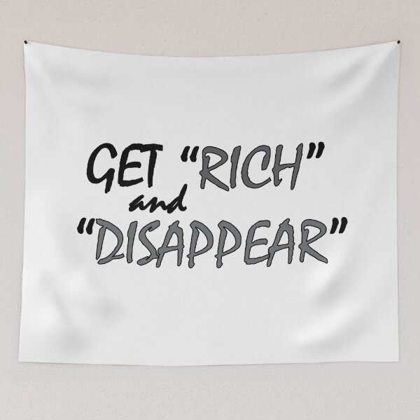 Item preview, Get rich and disappear designed and sold by Positive Mindzet!.