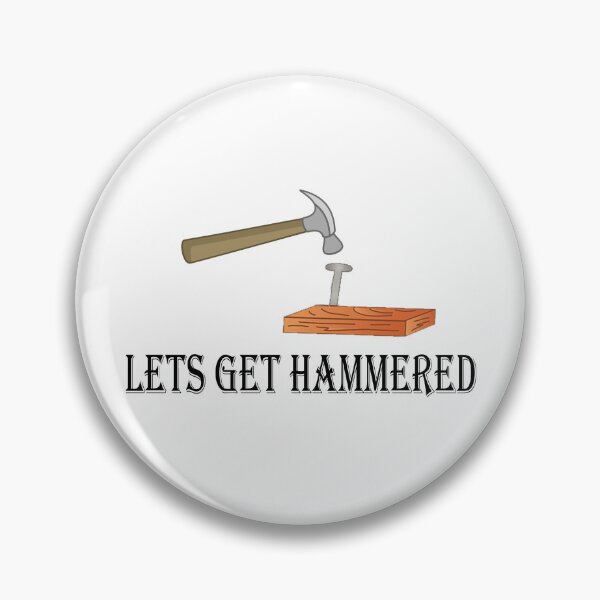 Item preview, Lets Get Hammered designed and sold by abxxyz123.