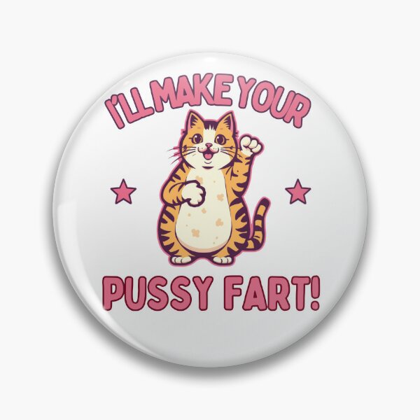 Item preview, I'll make your pussy fart! designed and sold by NicMacTees.