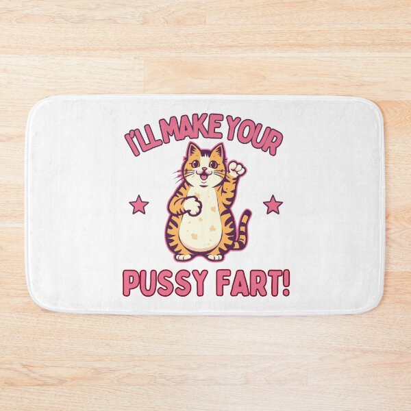 Item preview, I'll make your pussy fart! designed and sold by NicMacTees.