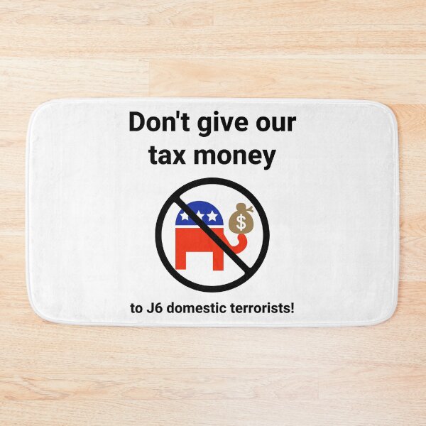 Item preview, Don’t give our tax money to J6 domestic terrorists.  designed and sold by Rachel the Artist .