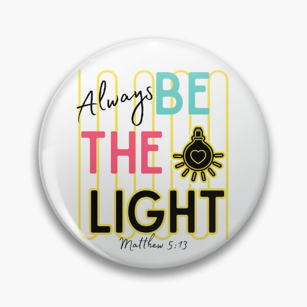 Item preview, Always Be the Light Positive Vibes Christian  designed and sold by Forevermore.