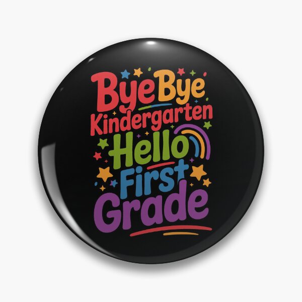 Item preview, bye bye kindergarten hello first grade designed and sold by jkrphoto.