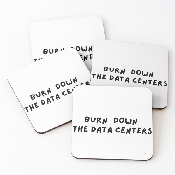Item preview, Burn Down The Data Centers designed and sold by NoKingsNoCrowns.