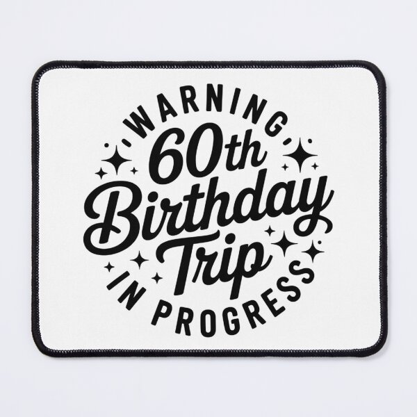 Item preview, Warning 60th Birthday Trip in Progress Funny 60 Years designed and sold by ZACK ART.