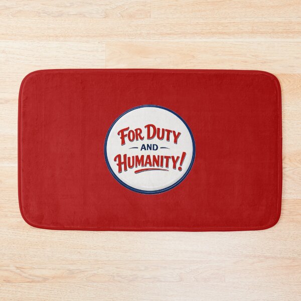 Item preview, For Duty and Humanity designed and sold by Normbot2000.