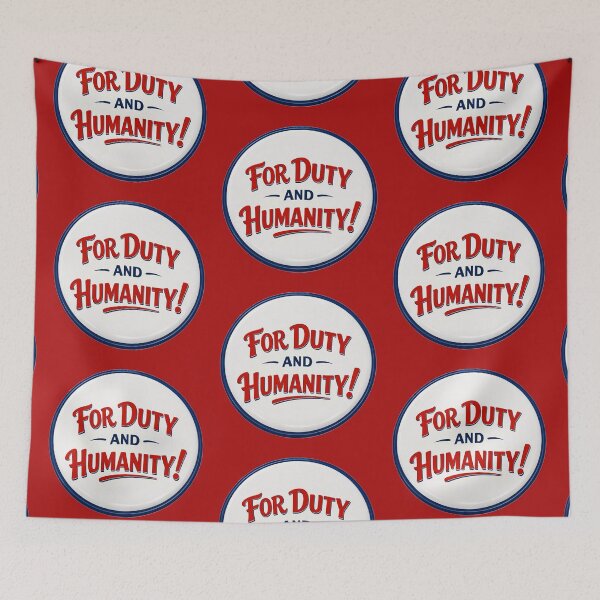 Item preview, For Duty and Humanity designed and sold by Normbot2000.