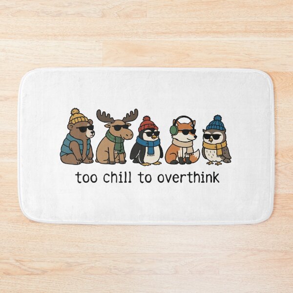 Item preview, Too Chill to Overthink Cute Winter Animals Cartoon designed and sold by JoJoLoL.