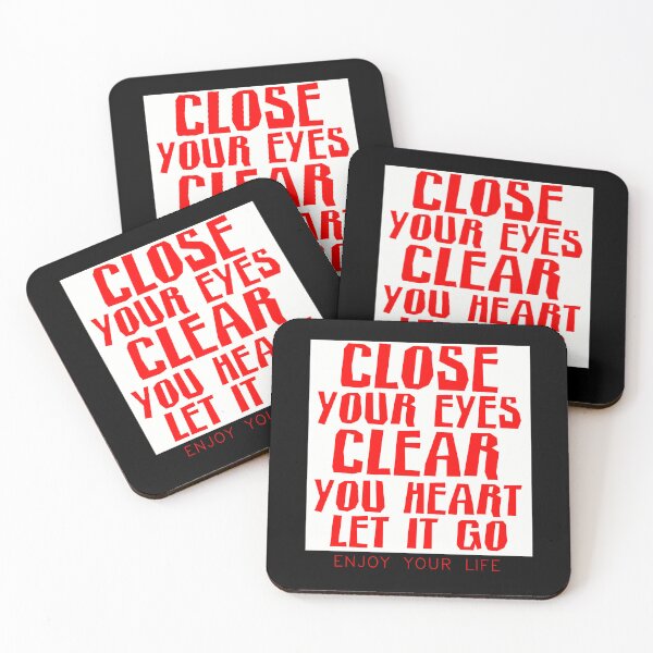 Item preview, Close Your Eyes Clear Your Heart Let It Go, ENJOY YOUR LIFE designed and sold by NNAANN.