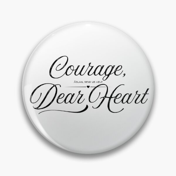 Item preview, Courage, Dear Heart designed and sold by Further Up Designs.