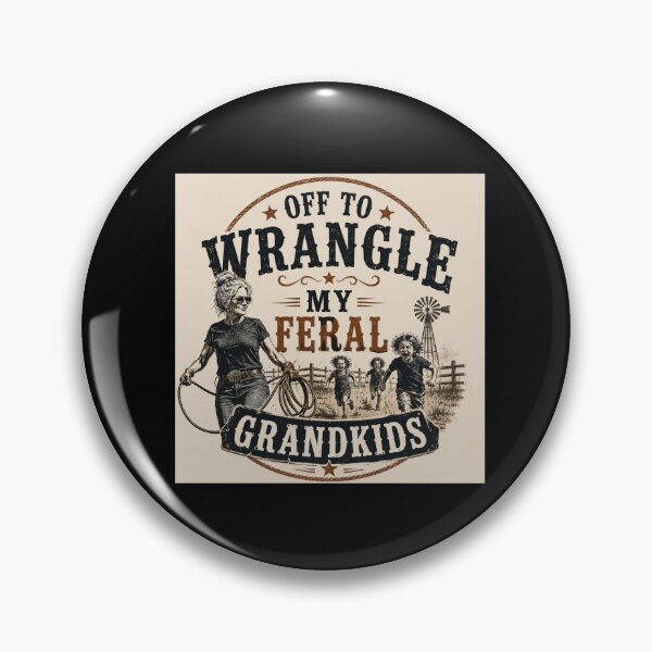 Item preview, Off to Wrangle My Feral Grandkids Grandma designed and sold by super-think.