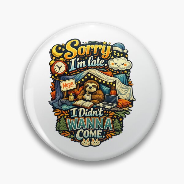 Item preview, Sorry I'm late. I didn't wanna come | Introvert Humor designed and sold by Aesthetic-Den.