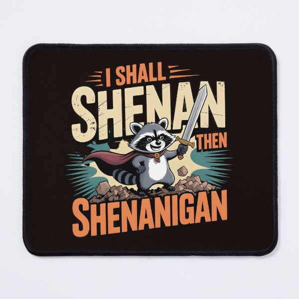 Item preview, I Shall Shenan Then Shenanigan Viral Shenanigan Meme with Cute Raccoon Humor designed and sold by Redgiant87x.