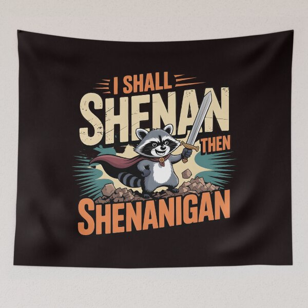 Item preview, I Shall Shenan Then Shenanigan Viral Shenanigan Meme with Cute Raccoon Humor designed and sold by Redgiant87x.
