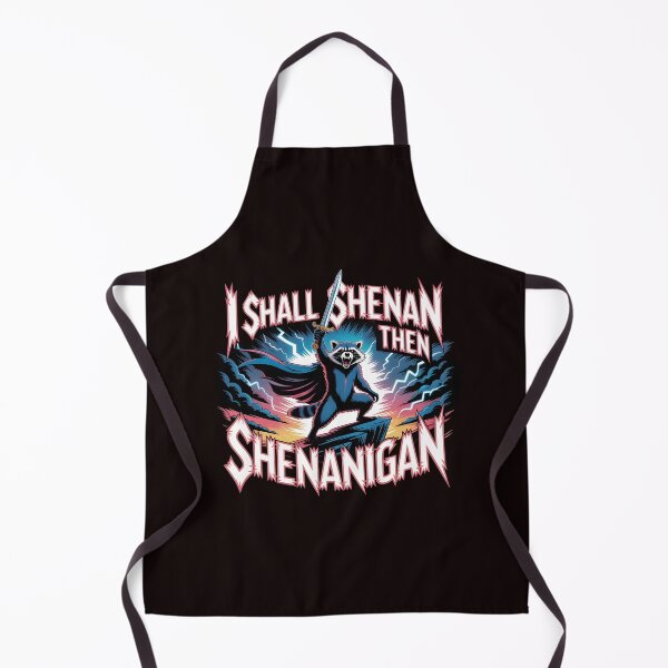 Item preview, I Shall Shenan Then Shenanigan Meme Quote Apparel for Cute Raccoon Meme Lovers designed and sold by Redgiant87x.