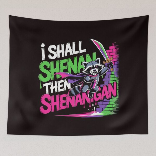 Item preview, I Shall Shenan Then Shenanigan Cute and Funny Raccoon Meme Pun Humor Graphic designed and sold by Redgiant87x.