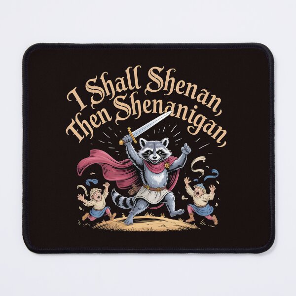 Item preview, I Shall Shenan Then Shenanigan Funny Internet Meme Apparel with Pun Humor designed and sold by Redgiant87x.