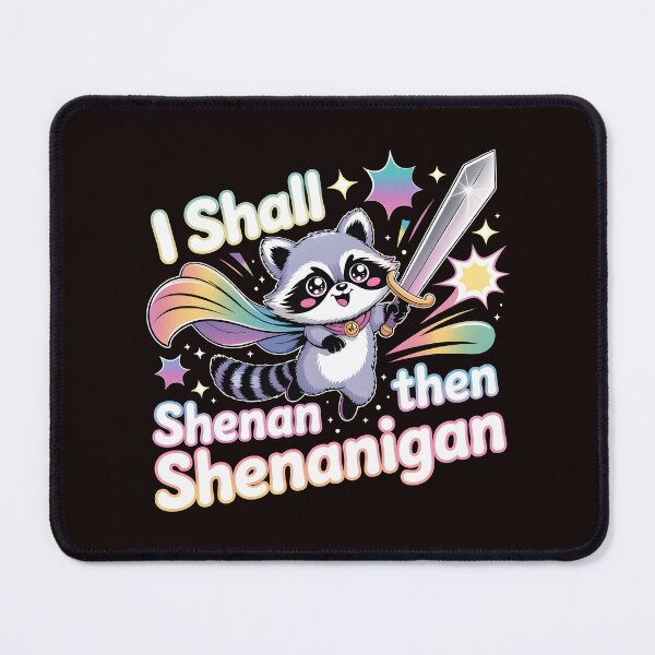 Item preview, I Shall Shenan Then Shenanigan Chaotic Cute Raccoon Meme with Pun Humor designed and sold by Redgiant87x.